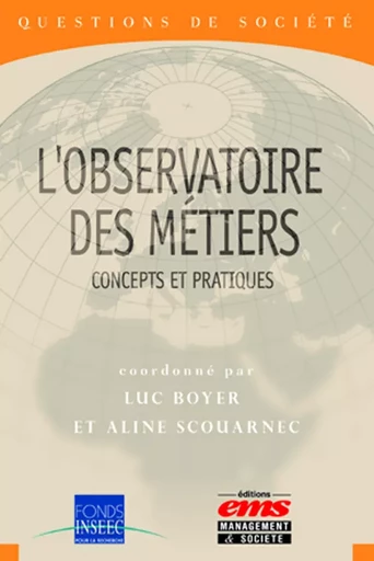 L'observatoire des métiers - Luc BOYER, Aline SCOUARNEC - Éditions EMS