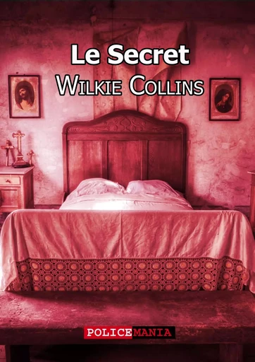 Le Secret - Wilkie Collins - PoliceMania