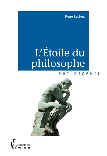 L'Etoile du philosophe - René Leclerc - Société des écrivains