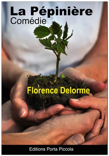 La Pépinière - Florence Delorme - Editions Porta Piccola