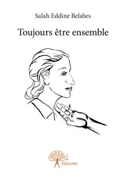 Toujours être ensemble