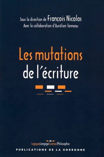 Les mutations de l’écriture -  - Éditions de la Sorbonne