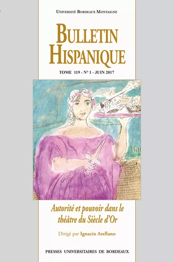 Bulletin Hispanique - Tome 119 - N°1 juin 2017 - Collectif Collectif - Presses universitaires de Bordeaux