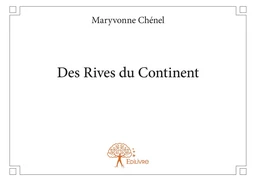 Des Rives du Continent