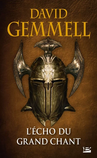 L'Écho du Grand Chant - David Gemmell - Bragelonne