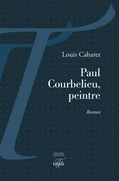 Paul Courbelieu, peintre