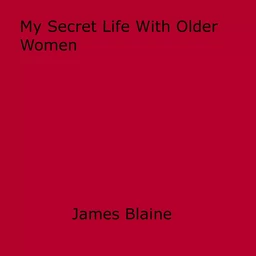 My Secret Life With Older Women