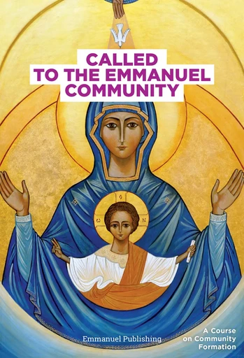 Called to the Emmanuel Community - Jean-Luc Moens - Éditions de l'Emmanuel