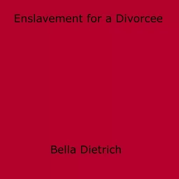 Enslavement for a Divorcee