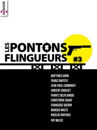 Les Pontons flingueurs #3