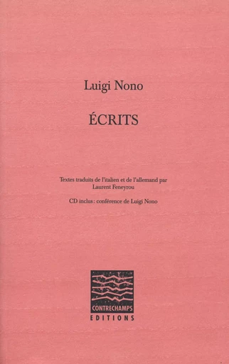 Écrits - Luigi Nono - Éditions Contrechamps