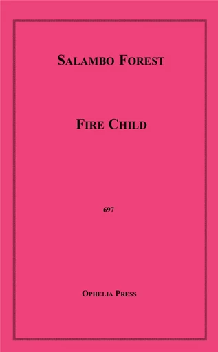 Fire Child - Salambo Forest - Disruptive Publishing