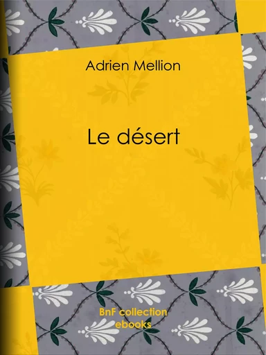 Le désert - Adrien Mellion - BnF collection ebooks