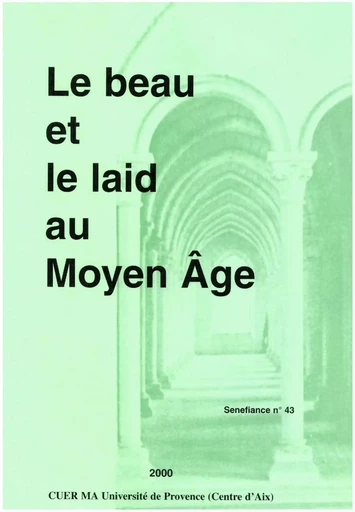 Le beau et le laid au Moyen Âge - Jean Arrouye, Raphaela Averkorn, Carine Bouillot, Danielle Buschinger, Augustijn Callewaert, Françoise Clier Colombani, Dulce Maria Gonzalez Doreste, Jeanine Raidelet Galdeano, Valérie Galent-Fasseur, Valérie Gontero, Valérie Gonzalez, Jean-Guy Gouttebroze, Angelika Gross, Marie-Geneviève Grossel, Michelle Houdeville, Emmanuelle Klinka, Alain Labbé, Jean Lacroix, Jean-Pierre Leguay, Sabine Lehmann, Philippe Logié, Anne Martineau, André Moisan, Grace Neville, Manuel J. Peláez, Delphine Piraprez, Elena Llamas Pombo, Claire Rozier, Meritxell Simó, Mercedes Travieso Ganaza, Michèle Vauthier, Patricia Victorin - Presses universitaires de Provence