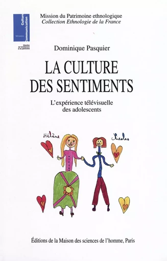 La culture des sentiments - Dominique Pasquier - Éditions de la Maison des sciences de l'homme