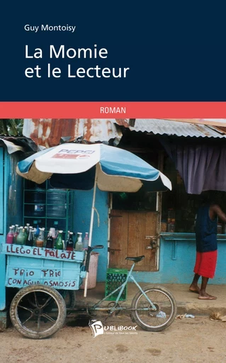 La Momie et le Lecteur - Guy Montoisy - Publibook