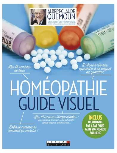 Homéopathie, le guide visuel - Sophie Pensa, Albert-Claude Quemoun - Éditions Leduc