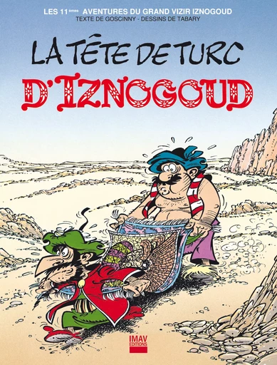 Iznogoud - tome 11 - La tête de turc d'Iznogoud - Jean Tabary, René Goscinny - IMAV éditions