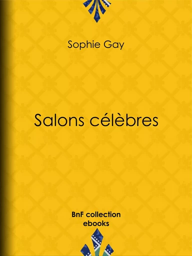 Salons célèbres - Sophie Gay - BnF collection ebooks