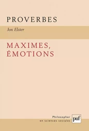 Proverbes, maximes, émotions