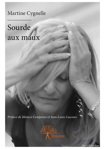 Sourde aux maux - Martine Cygnelle - Editions Edilivre