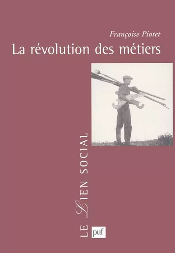 La révolution des métiers - Françoise Piotet - Humensis