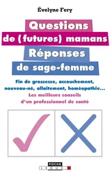 Questions de futures mamans, réponses de sage-femme