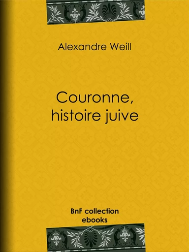 Couronne, histoire juive - Alexandre Weill - BnF collection ebooks