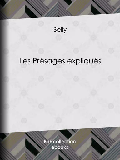 Les Présages expliqués -  Belly - BnF collection ebooks