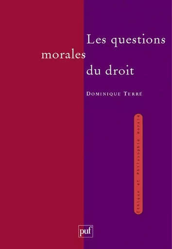 Les questions morales du droit - Dominique Terré - Humensis