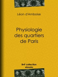 Physiologie des quartiers de Paris