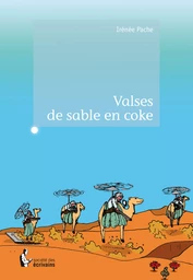 Valses de sable en coke