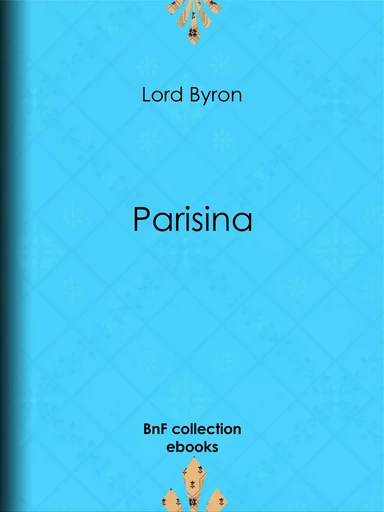 Parisina - Lord Byron, Benjamin Laroche - BnF collection ebooks