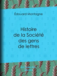 Histoire de la Société des gens de lettres