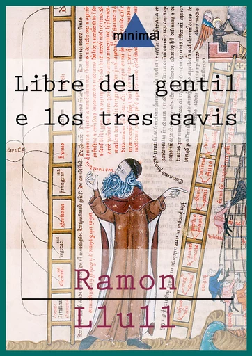 Llibre del gentil e los tres savis - Ramon Llull - Editorial Minimal