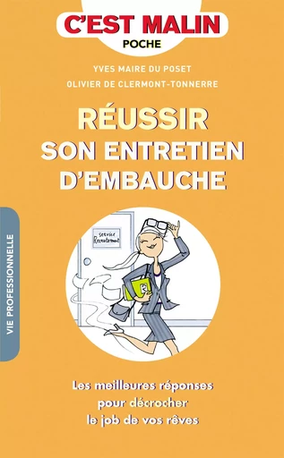 Réussir son entretien d'embauche, c'est malin - Yves Maire du Poset, Olivier de Clermont-Tonnerre - Éditions Leduc