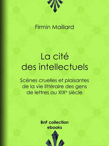 La Cité des intellectuels - Firmin Maillard - BnF collection ebooks