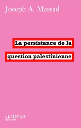 La persistance de la question palestinienne