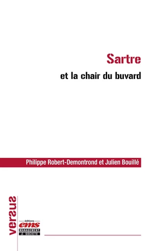 Sartre et la chair du buvard - Philippe Robert-Demontrond, Julien Bouillé - Éditions EMS