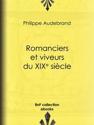 Romanciers et viveurs du XIXe siècle