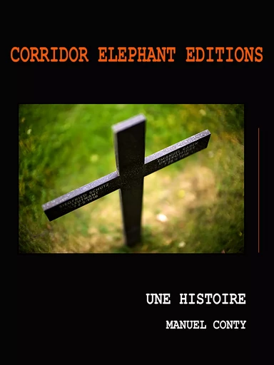 Une Histoire - Manuel Conty - Corridor Elephant