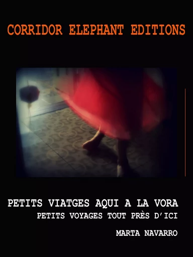 Petits viatges  aqui a la vora - Marta Navarro - Corridor Elephant