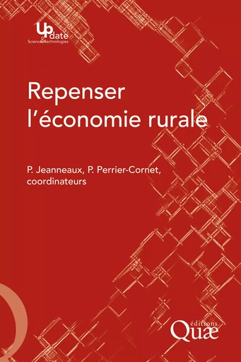 Repenser l'économie rurale - Philippe Perrier-Cornet, Philippe Jeanneaux - Quae