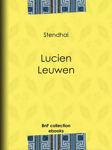 Lucien Leuwen -  Stendhal - BnF collection ebooks