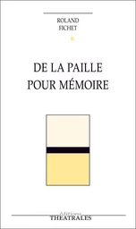 De la paille pour mémoire