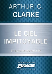 Le Ciel impitoyable (suivi de) L'Honorable Herbert George Morley Roberts Wells (suivi de) Croisade