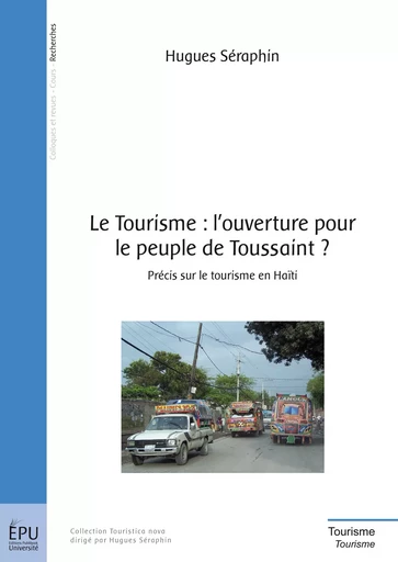 Le Tourisme : l'ouverture pour le peuple de Toussaint ? - Hugues Séraphin - Publibook