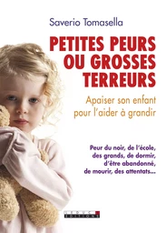 Petites peurs ou grosses terreurs