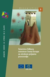 Guidelines of the Committee of Ministers of the Council of Europe on child-friendly justice (Slovenian version)