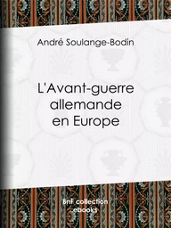 L'Avant-guerre allemande en Europe